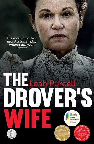 The Drover's Wife by Leah Purcell