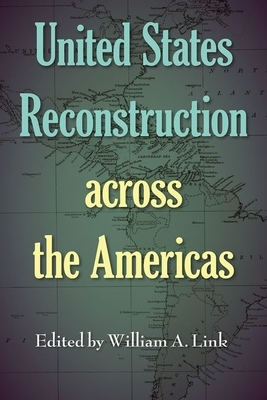 United States Reconstruction Across the Americas by 