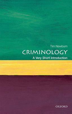 Criminology: A Very Short Introduction by Tim Newburn