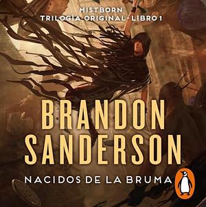 Nacidos de la Bruma by Brandon Sanderson
