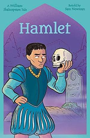 Shakespeare's Tales: Hamlet by Samantha Newman, Ceej Rowland