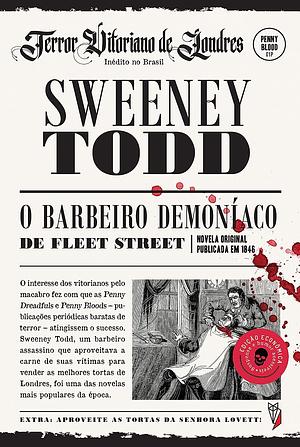 Sweeney Todd: O barbeiro demoníaco da Rua Fleet by Stephen Sondheim, James Malcolm Rymer