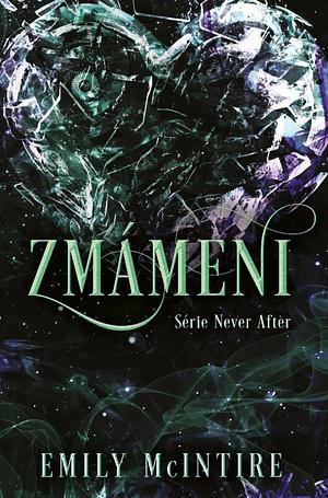 Zmámeni by Emily McIntire