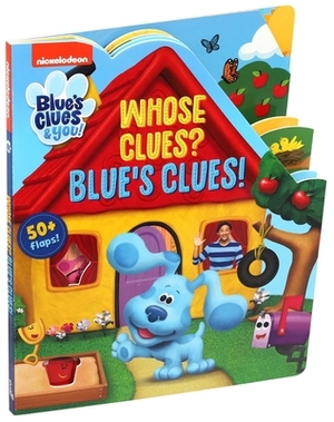 Nickelodeon Blue's Clues & You!: Whose Clues? Blue's Clues! by Editors of Studio Fun International