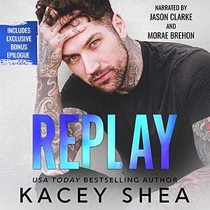 Replay by Kacey Shea