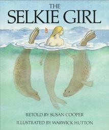 The Selkie Girl by Susan Cooper, Warwick Hutton
