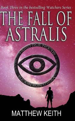 The Fall of Astralis by Matthew Keith