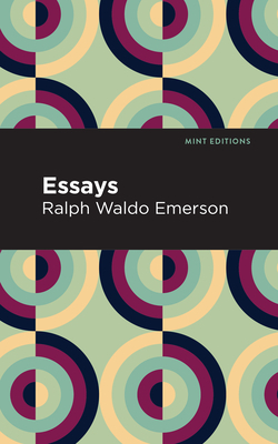 Essays by Ralph Waldo Emerson