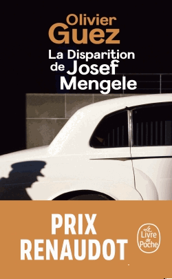 La Disparition de Josef Mengele by Olivier Guez