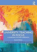 University Teaching in Focus: A Learning-centred Approach by Lynne Hunt, Denise Chalmers