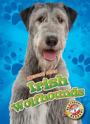 Irish Wolfhounds Irish Wolfhounds by Paige V. Polinsky