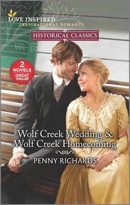 Wolf Creek Wedding & Wolf Creek Homecoming by Penny Richards