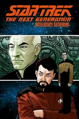 Star Trek: The Next Generation - Intelligence Gathering by David Tipton, David Messina, Scott Tipton