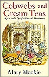 Cobwebs and Cream Teas by Sue Hellard, Mary MacKie