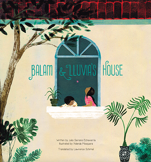 Balam and Lluvia's House by Julio Serrano Echeverría