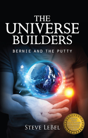 Bernie and the Putty by Steve LeBel