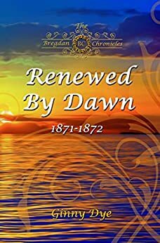 Renewed By Dawn by Ginny Dye