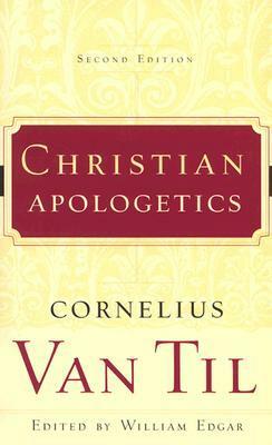 Christian Apologetics by Cornelius Van Til