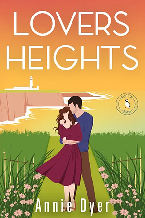Lovers Heights by Annie Dyer