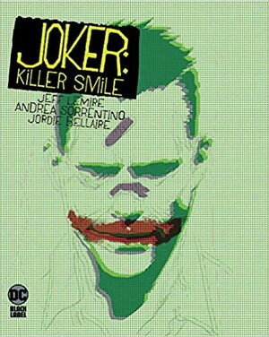 Coringa: Um Sorriso de Matar by Jeff Lemire, Jordie Bellaire, Andrea Sorrentino