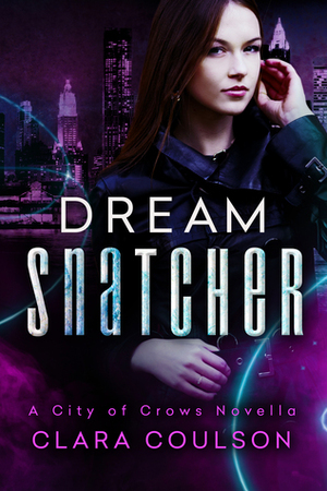 Dream Snatcher by Clara Coulson
