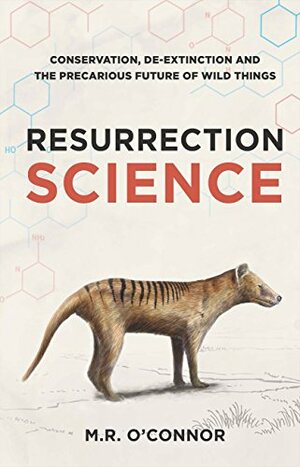 Resurrection Science by M.R. O'Connor