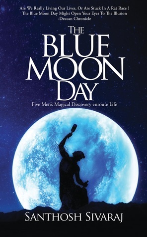 The Blue Moon Day by Santhosh Sivaraj