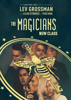 The Magicians: The New Class by Lev Grossman, Lilah Sturges