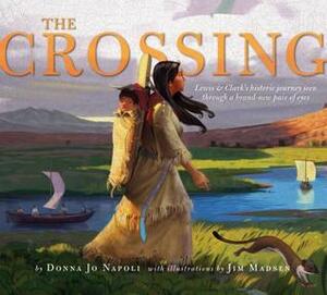 The Crossing by Donna Jo Napoli, Jim Madsen