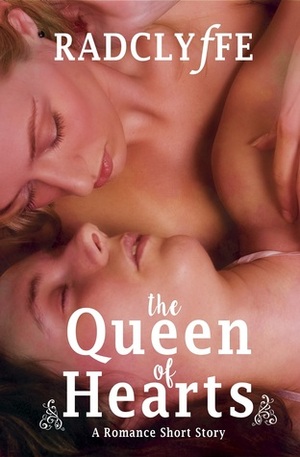 The Queen of Hearts by Radclyffe