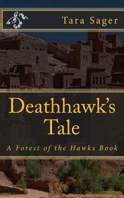 Deathhawk's Tale by Tara Sager