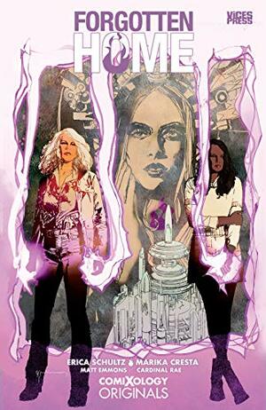 Forgotten Home Season One: Family Matters by Erica Schultz, Bill Sienkiewicz