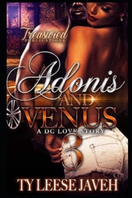 Adonis And Venus: A DC Love Story 3 by Ty Leese Javeh