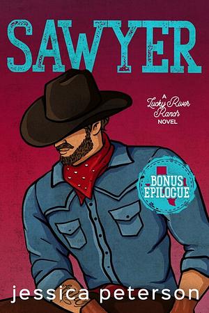 Sawyer: Bonus Epilogue by Jessica Peterson