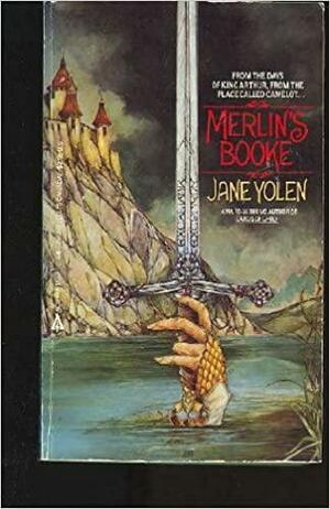 Merlin's Booke: Stories of the Great Wizard by Jane Yolen