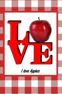 I Love Apples by Rob Cole