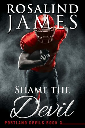 Shame the Devil by Rosalind James