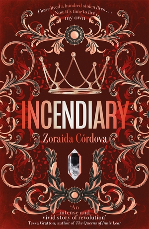 Incendiary by Zoraida Córdova