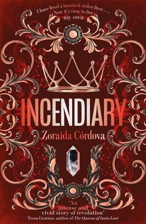 Incendiary by Zoraida Córdova