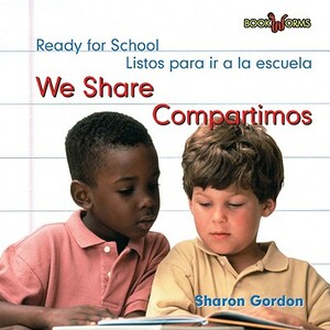 We Share/Compartimos by Sharon Gordon