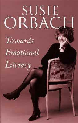 Towards Emotional Literacy by Susie Orbach