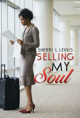 Selling My Soul by Sherri Lewis