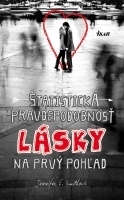 Štatistická pravdepodobnosť lásky na prvý pohľad by Jennifer E. Smith, Igor Otčenáš