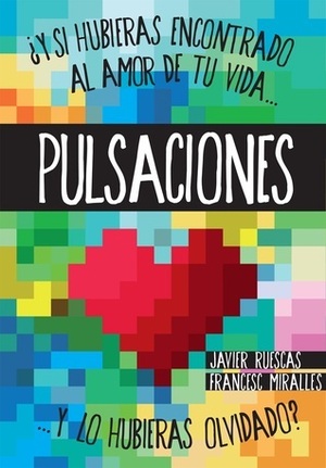 Pulsaciones by Javier Ruescas, Francesc Miralles