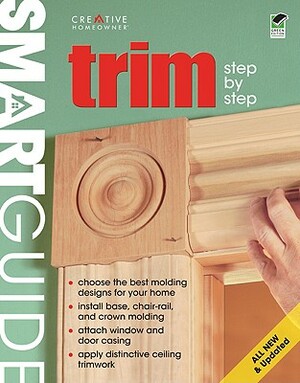 Trim: Step-By-Step by How-To, Editors of Creative Homeowner