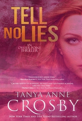 Tell No Lies by Tanya Anne Crosby