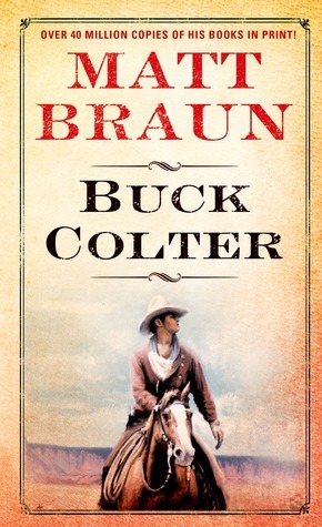 Buck Colter by Matt Braun