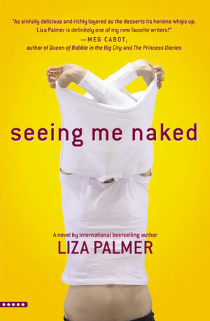 Seeing Me Naked by Liza Palmer