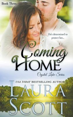 Coming Home by Laura Scott