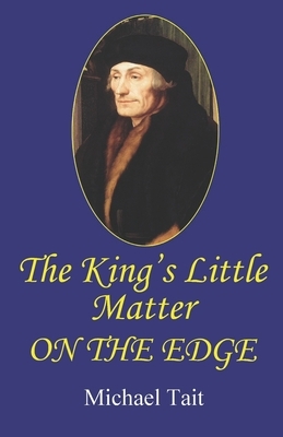 The King's Little Matter On the Edge by Michael Tait